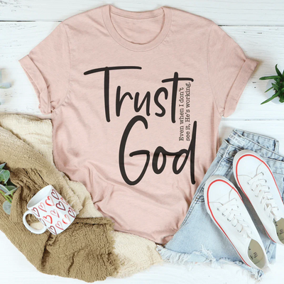 Trust God Women's T-Shirt