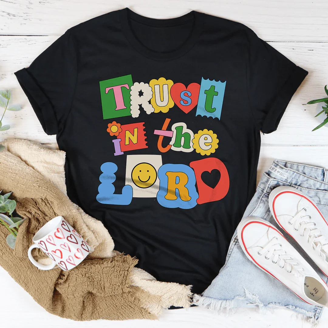 Trust In The Lord Tee