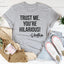 Camiseta de vodka "Confía en mí, eres divertidísima"