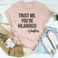 Camiseta de vodka "Confía en mí, eres divertidísima"