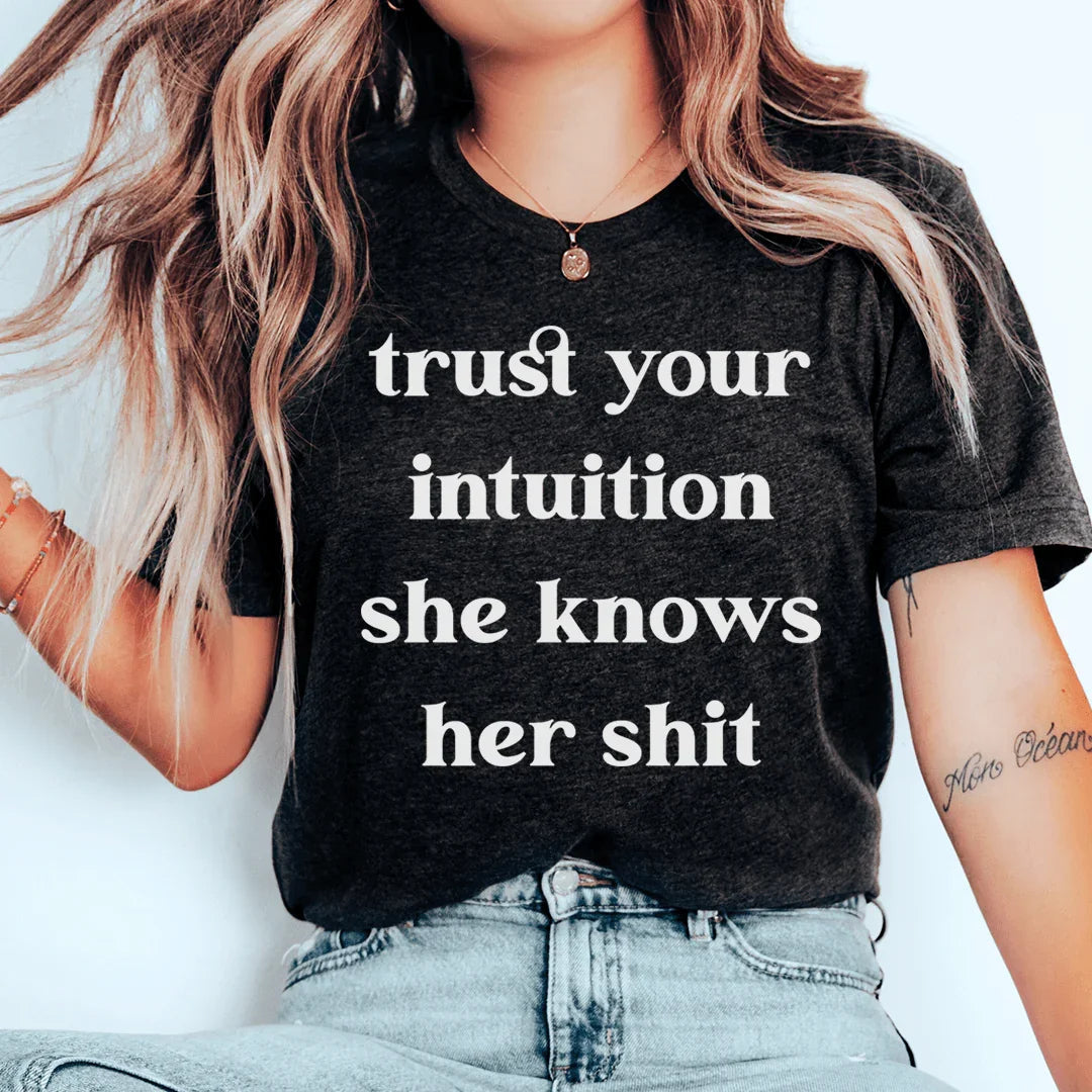 T-shirt Faites Confiance à Votre Intuition