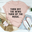 Turn Up The Music Tee
