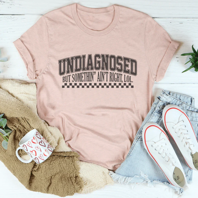 Camiseta Sin diagnosticar pero algo no está bien