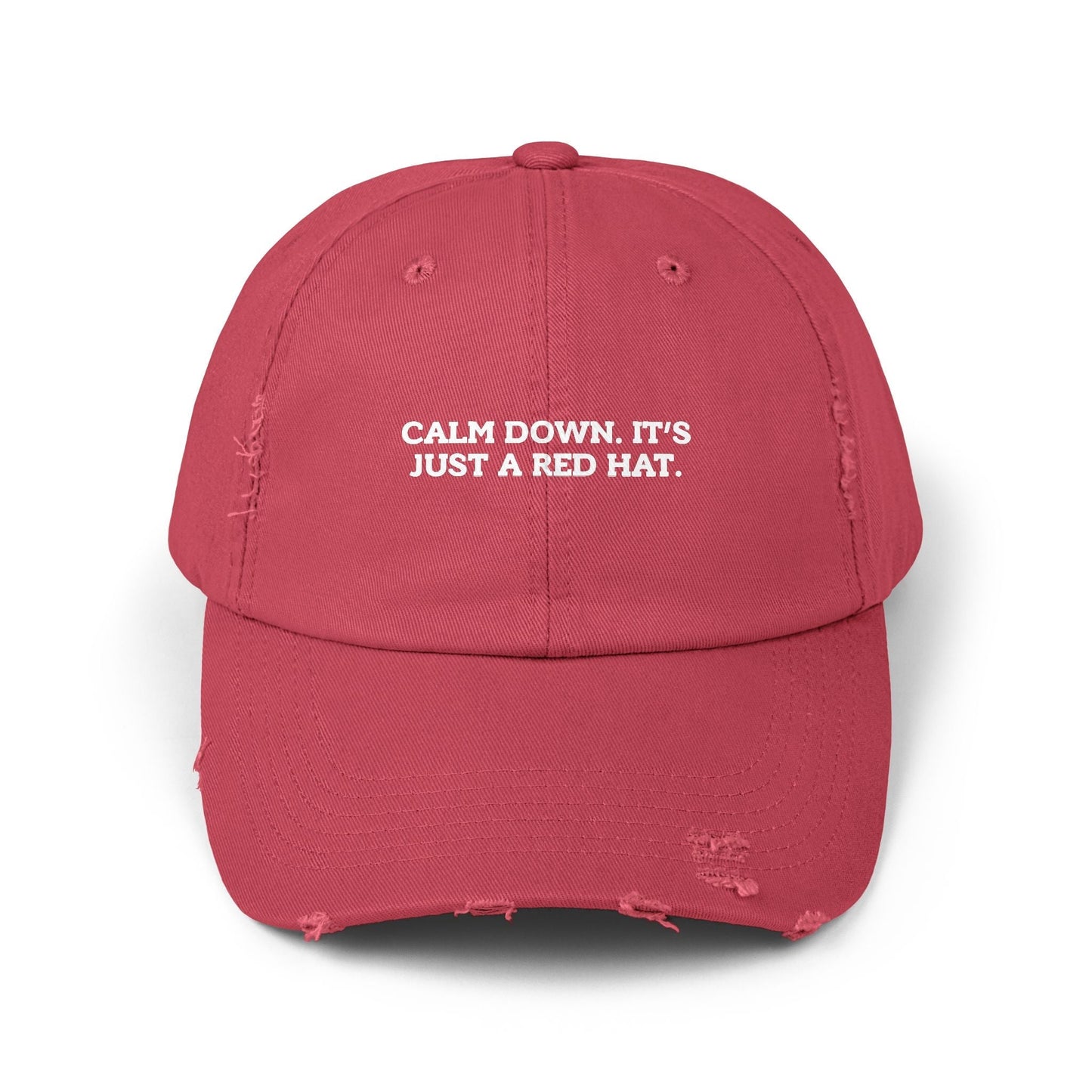 Gorra Distressed Unisex - Cálmate, Solo es un Sombrero Rojo