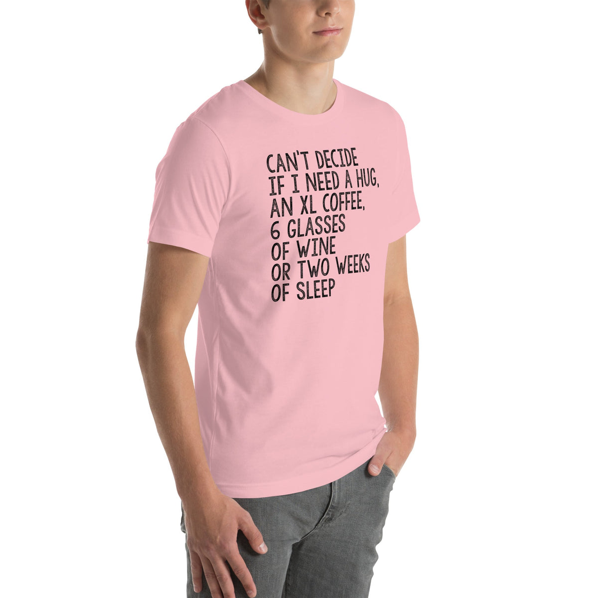 Je ne peux pas décider si j'ai besoin d'un câlin ou d'un café XL T-shirt
