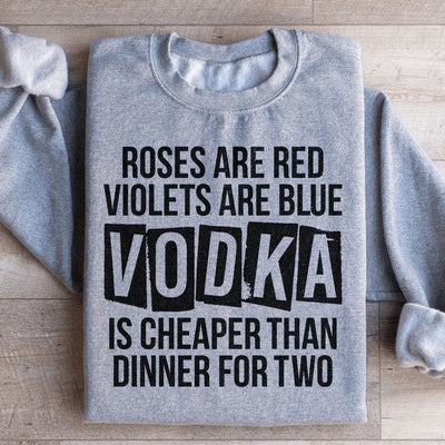 Sudadera "El vodka es más barato que una cena para dos"