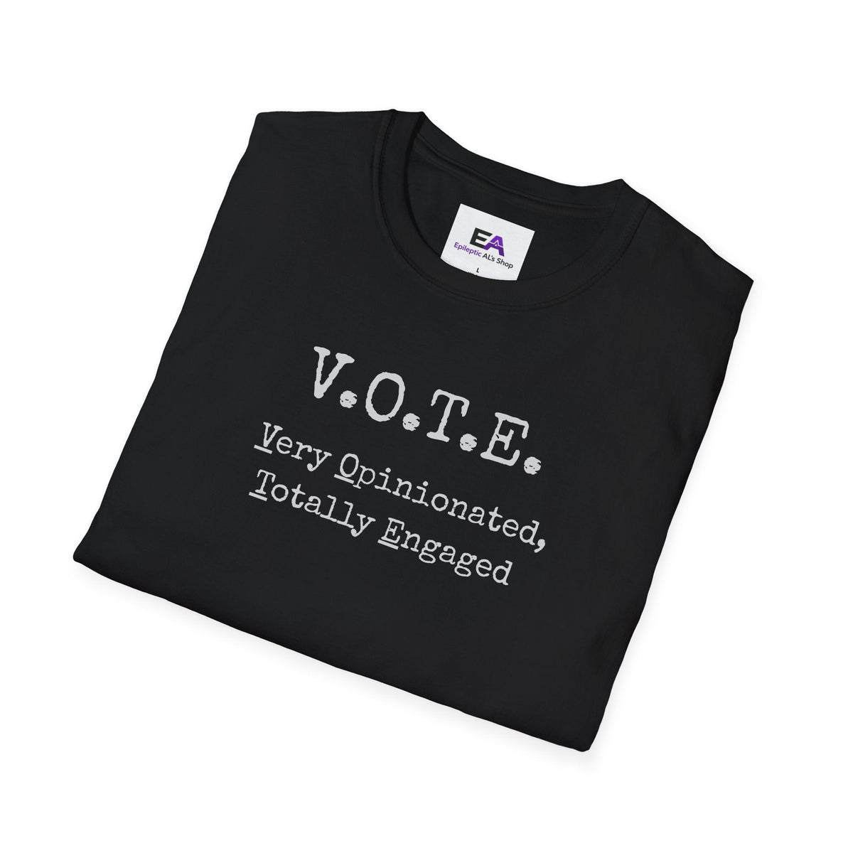 Camiseta Unisex V.O.T.E. - Muy Opinado, Totalmente Comprometido