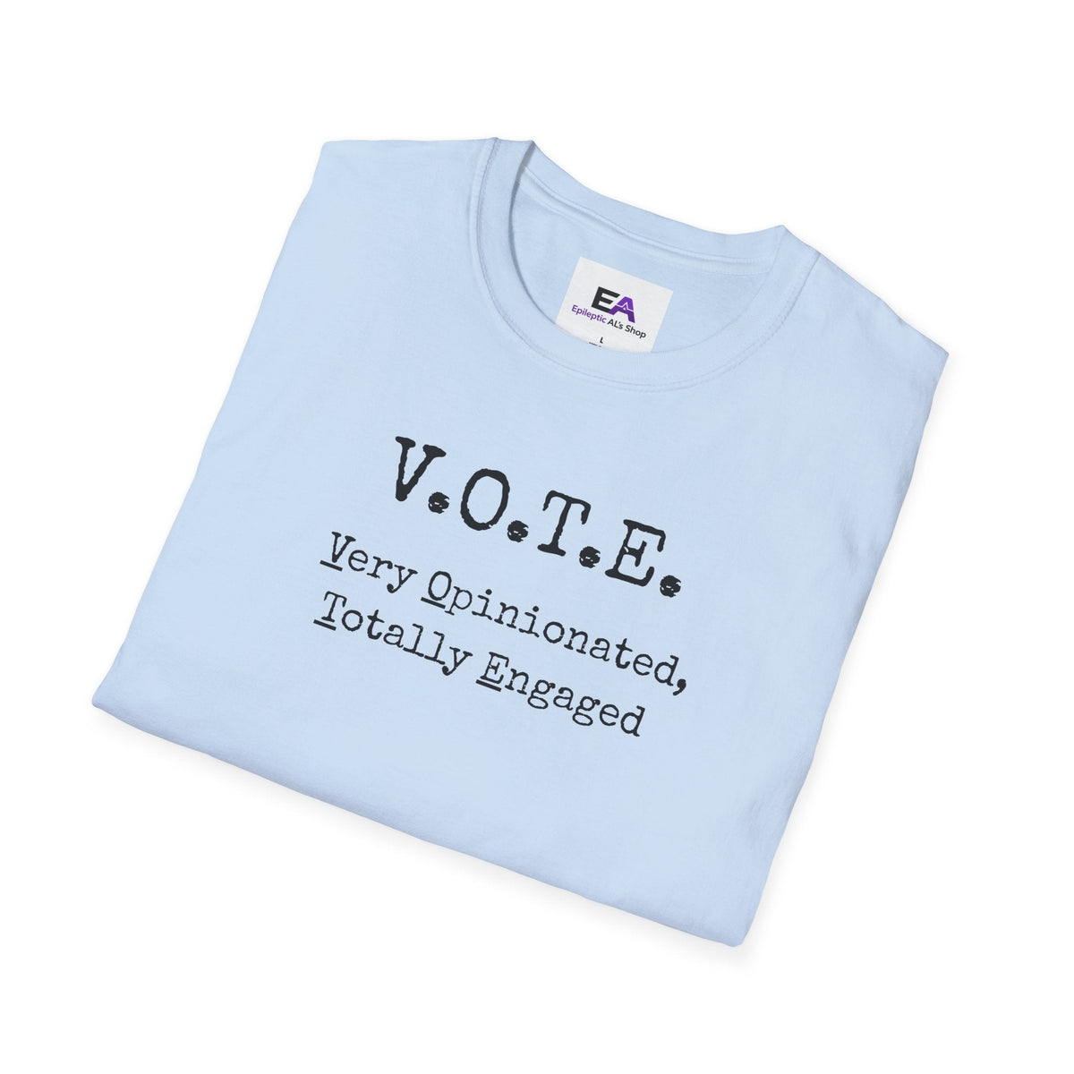 Camiseta Unisex V.O.T.E. - Muy Opinado, Totalmente Comprometido