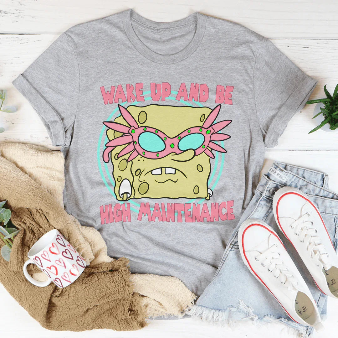 High Maintenance Tee - Elevate Your Everyday Style