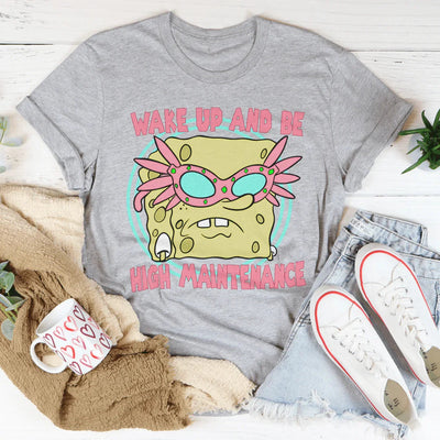 High Maintenance Tee - Elevate Your Everyday Style