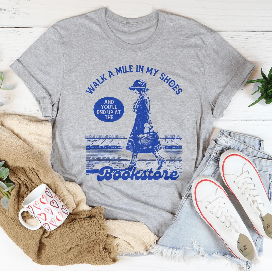 Walk A Mile In My Shoes Bookstore Tee