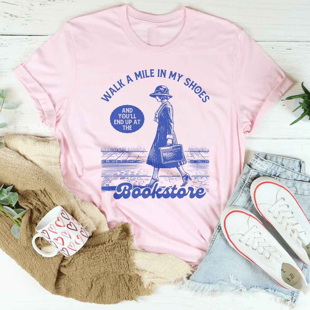 Walk A Mile In My Shoes Bookstore Tee