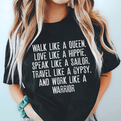 Camina como una reina, ama como un hippie, habla como un marinero