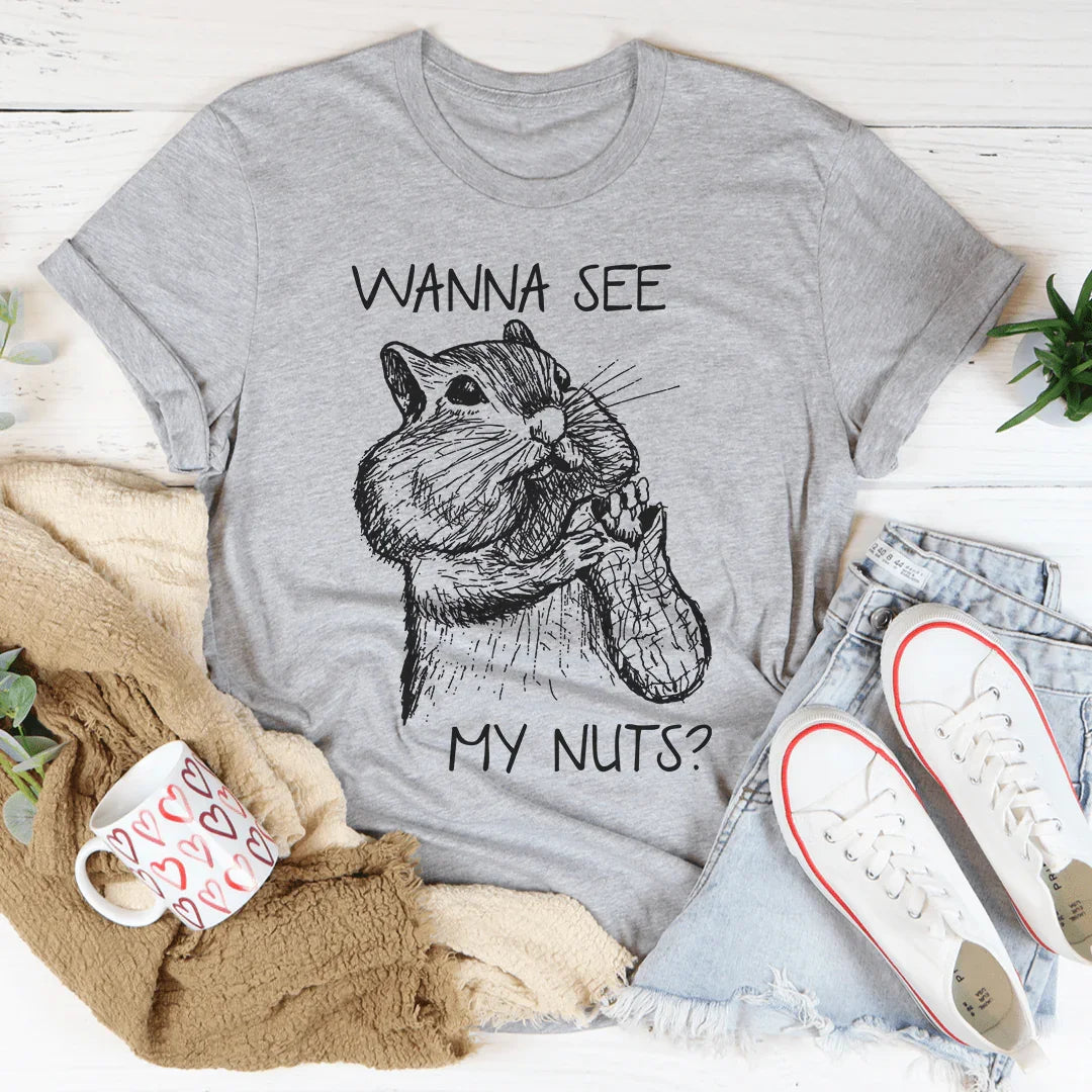 Camiseta "Wanna See My Nuts"