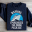 Warning: I Purchased The Drink Package Sweatshirt