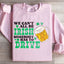 We Can't All Be Irish Sweatshirt