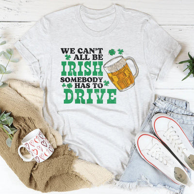 No Todos Podemos Ser Irlandeses Tee