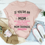 Camiseta Mamá No Podemos Ser Amigos