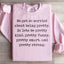 Sudadera "Nos Preocupa Tanto Ser Bonitas"