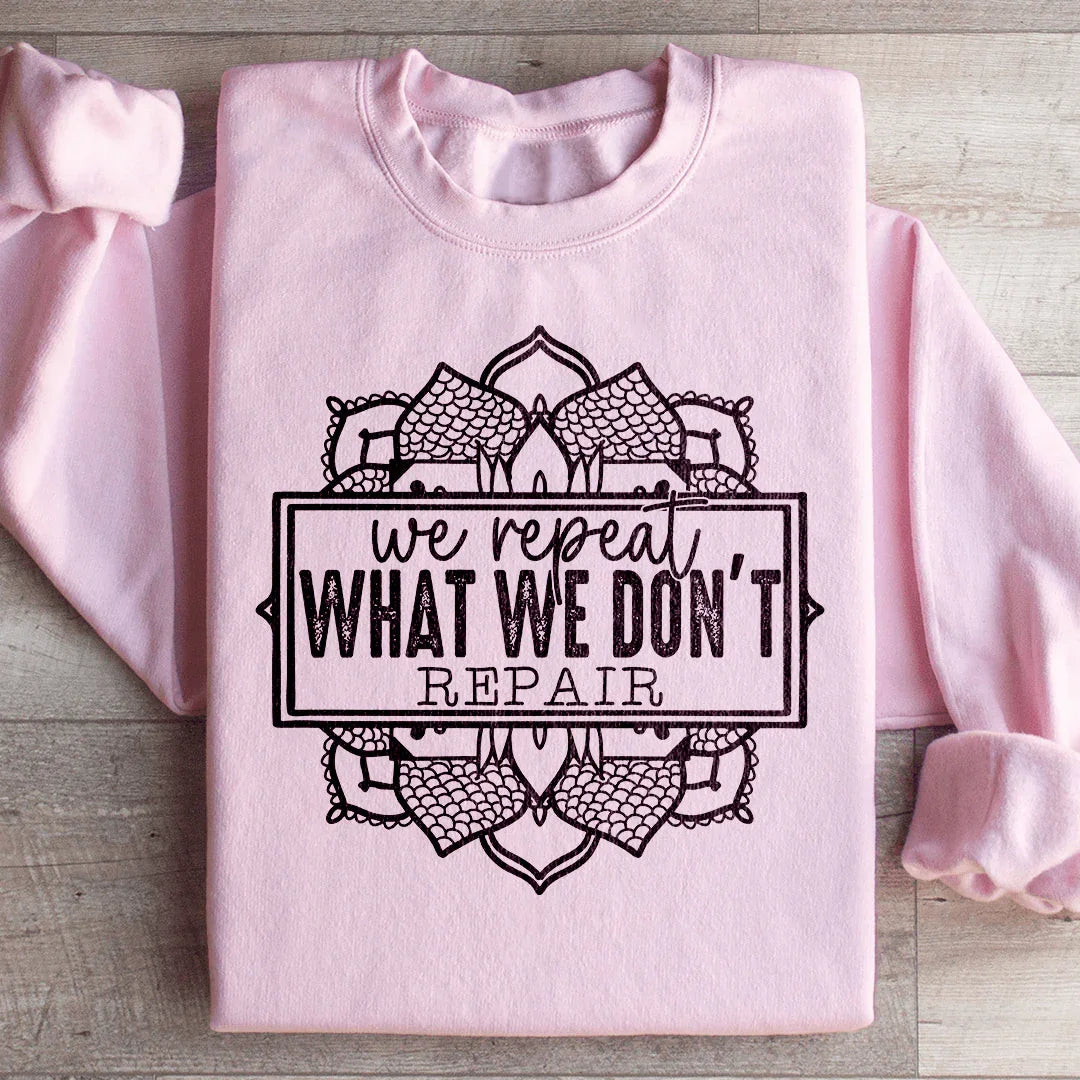 Sudadera Repetimos lo que no reparamos