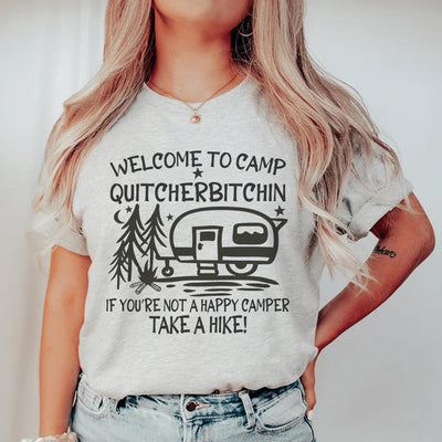 Camiseta de bienvenida al campamento Quitcherbitchin