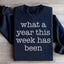 Quel Année Cette Semaine A Été Sweatshirt
