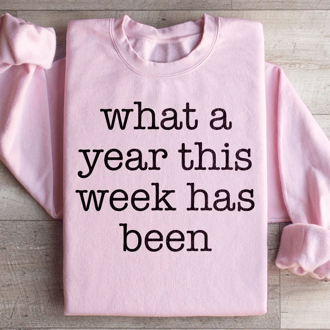 Quel Année Cette Semaine A Été Sweatshirt