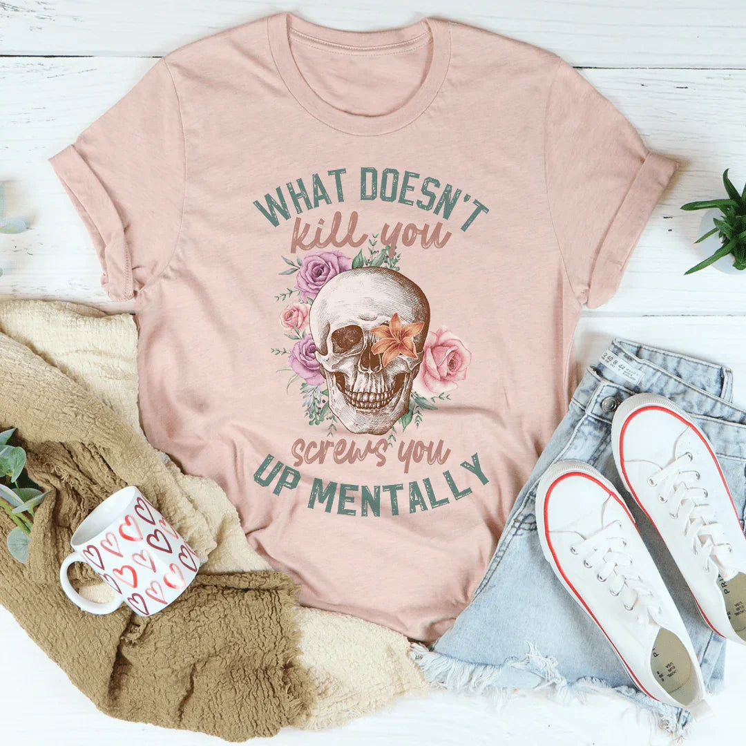 Camiseta What Doesn't Kill You