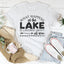 What Happens At The Lake Is Laughed About All Year Tee