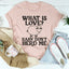 ¿Qué es el amor? Camiseta