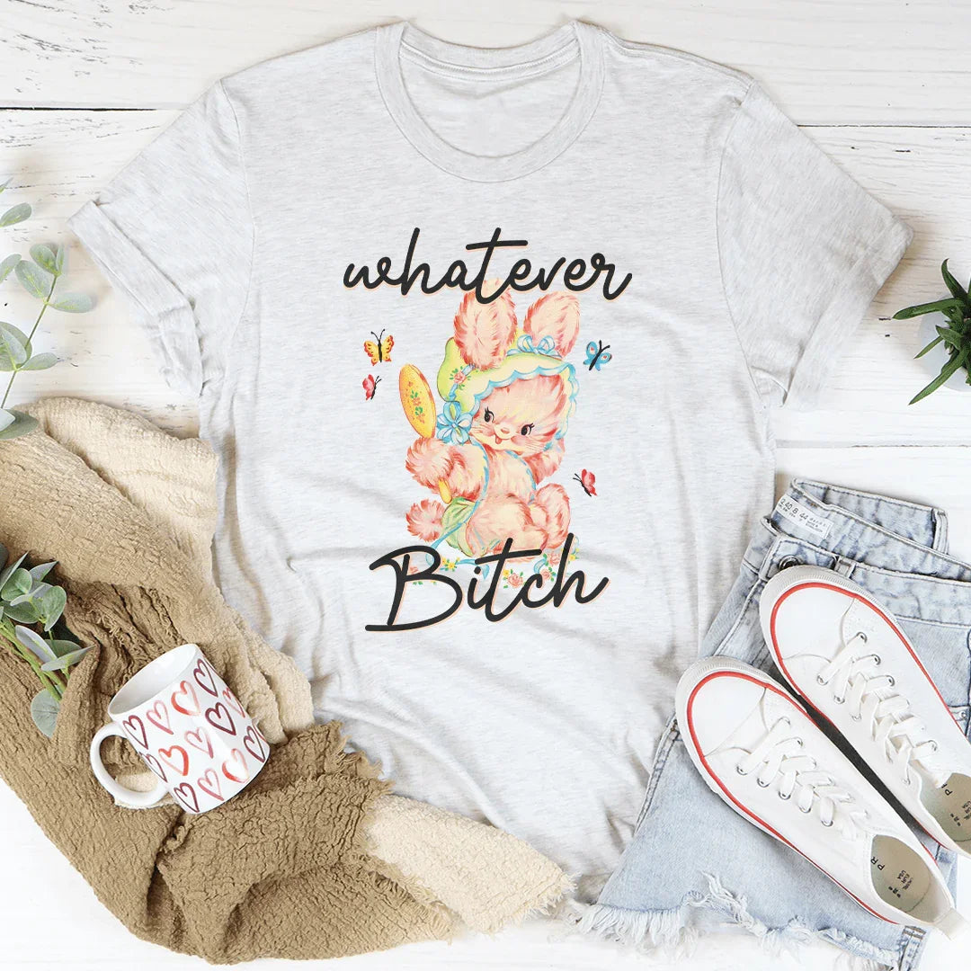 Whatever Tee