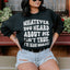 Whatever You Heard About Me Isn't True Sweatshirt