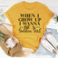When I Grow Up I Wanna Be A Golden Girl Tee