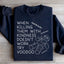 When Killing Them With Kindness Sweatshirt