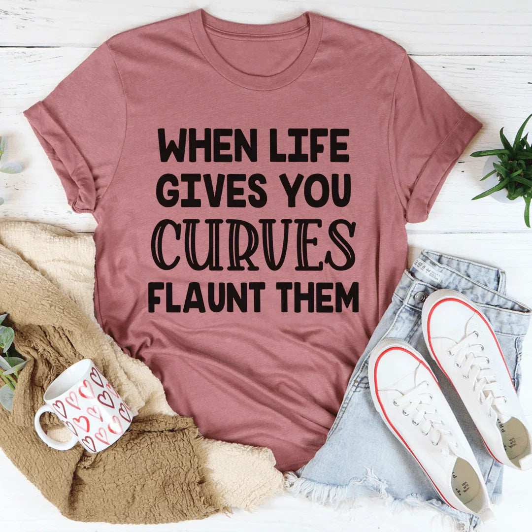 When Life Gives You Curves Tee - Korvel