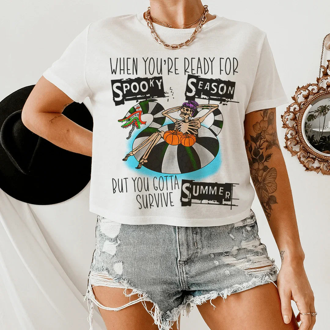 Cuando estás listo para una temporada espeluznante pero tienes que sobrevivir al verano. Camiseta