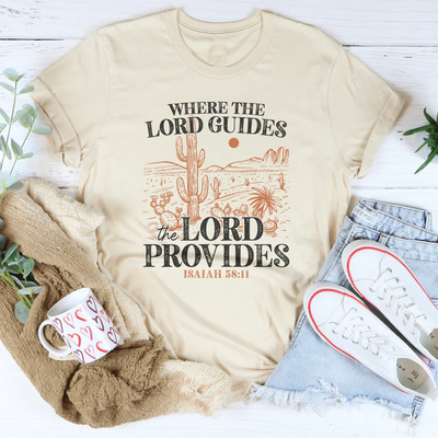 T-shirt Où Le Seigneur Guide, Le Seigneur Pourvoit