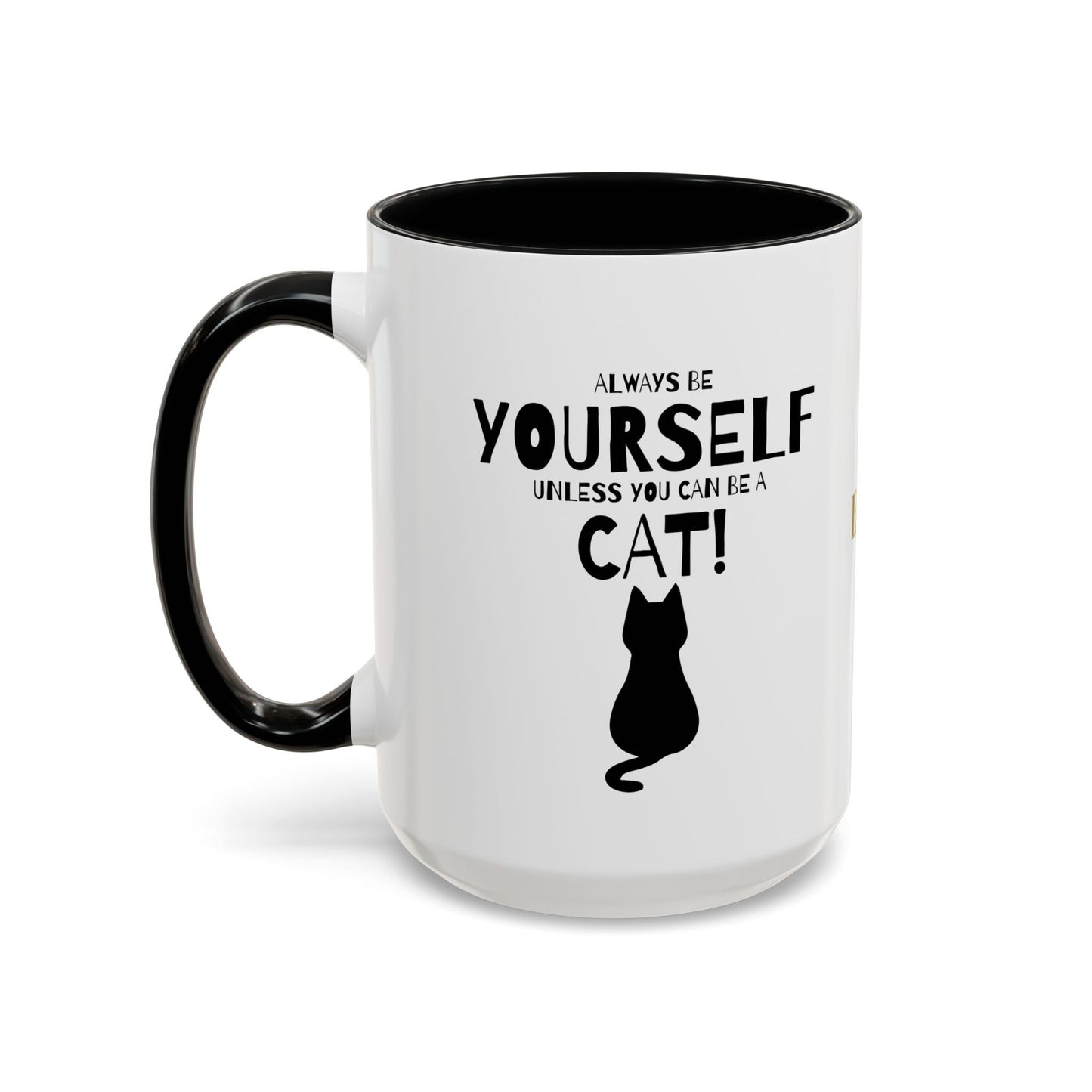Taza de café para amantes de los gatos - Sé siempre tú mismo