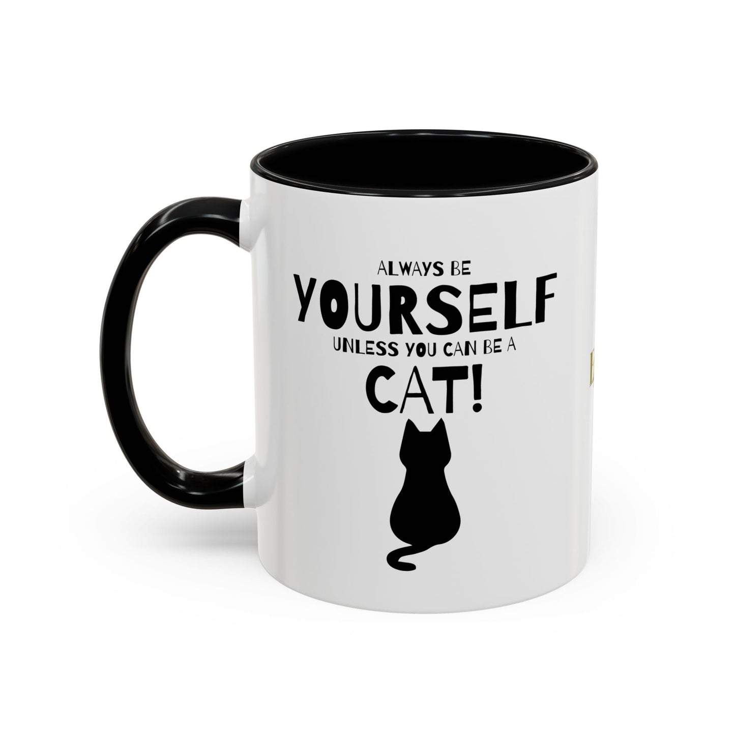 Taza de café para amantes de los gatos - Sé siempre tú mismo