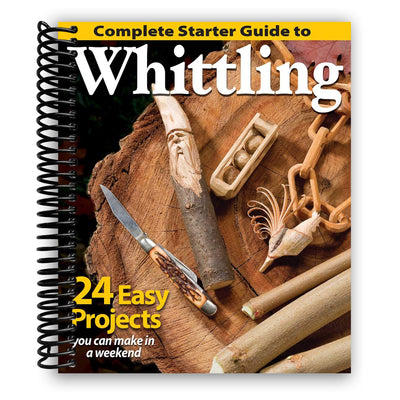 Whittling Made Easy: 24 Fun Projects for Beginners (Spiral Bound) - Korvel