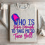 Who's Sober Enough To Take Me To TB Sweatshirt