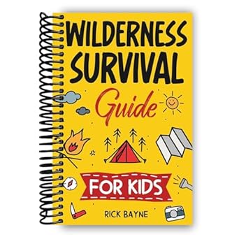 Essential Wilderness Survival Skills for Kids (Spiral Bound) - Korvel