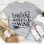 Witch Way To The Wine Tee