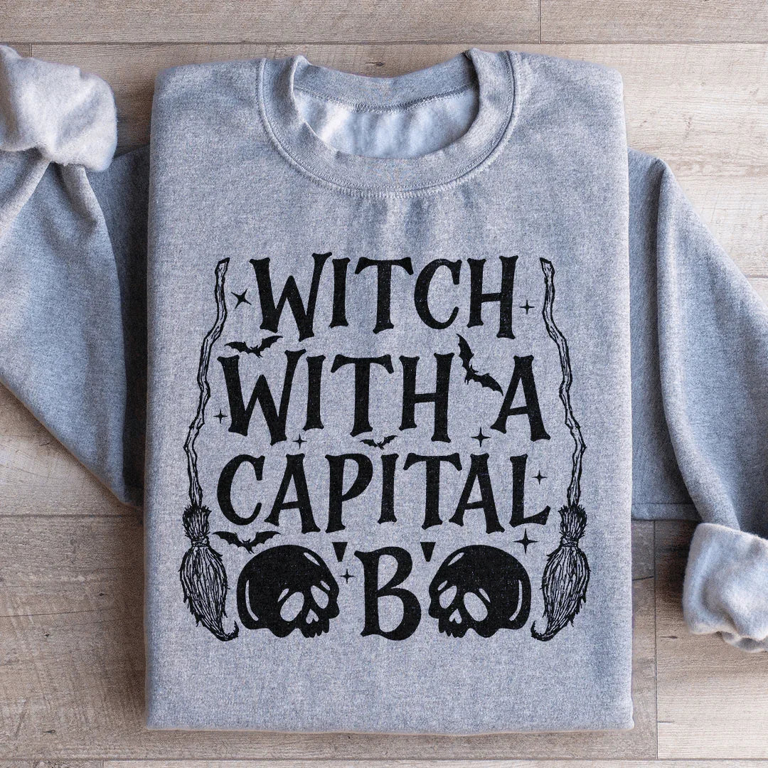 Sorcière Avec Un B Majuscule Sweatshirt