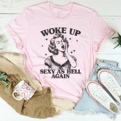 T-shirt Woke Up Sassy