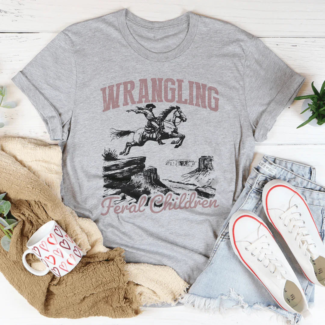 Wrangling Feral Children T-Shirt