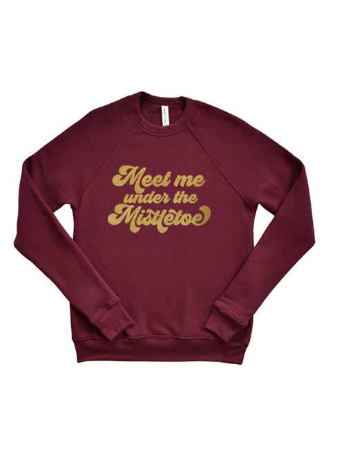 Meet Me Under the Mistletoe Sweatshirt