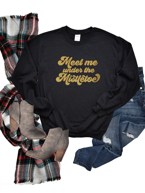 Meet Me Under the Mistletoe Sweatshirt