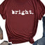 Bright! xms0101 Unisex T-Shirt