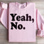 Oui Non Sweatshirt
